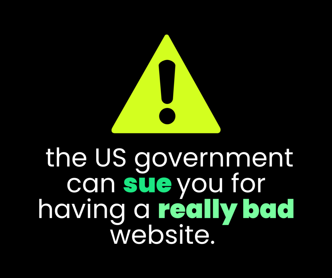 An alert triangle icon with an exclamation mark, to get attention that the US government can sue you for having a really bad website.