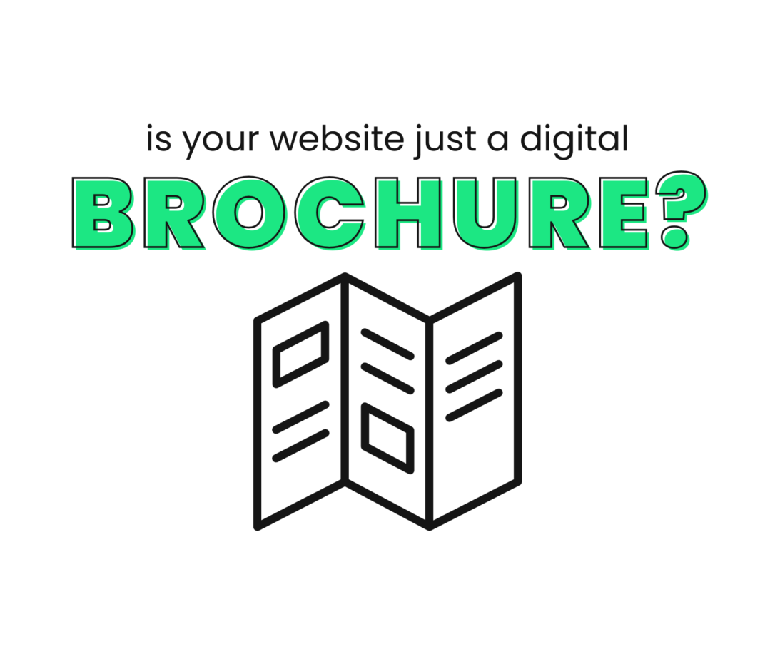 The outline of a brochure with the words asking "is your website just a digital brochure?"